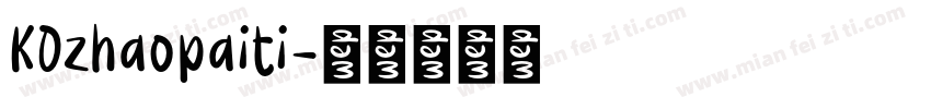 KOzhaopaiti字体转换
