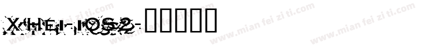 XHei-iOS2字体转换
