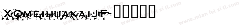 XQmeihuakaiJF字体转换
