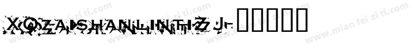 XQzaishanlintiZJ字体转换