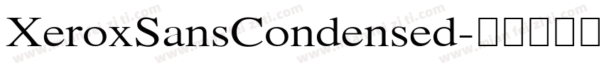 XeroxSansCondensed字体转换