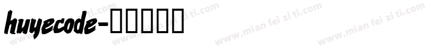 huyecode字体转换
