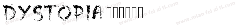Dystopia字体转换