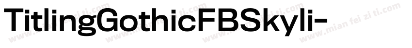 TitlingGothicFBSkyli字体转换