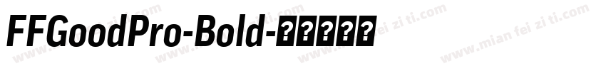 FFGoodPro-Bold字体转换