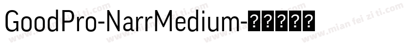GoodPro-NarrMedium字体转换