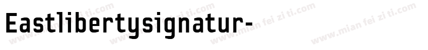 Eastlibertysignatur字体转换