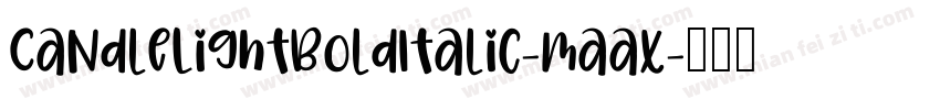 CandleLightBoldItalic-maax字体转换