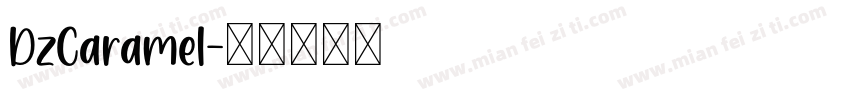 DzCaramel字体转换