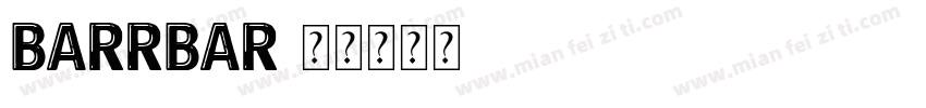 Barrbar字体转换