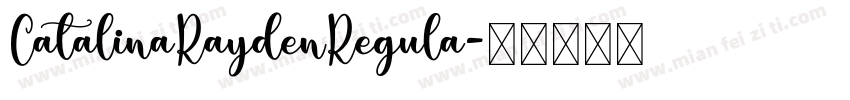 CatalinaRaydenRegula字体转换