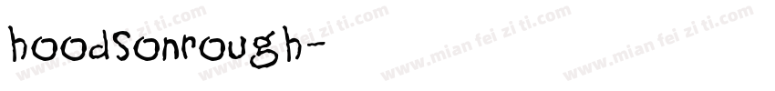 hoodsonrough字体转换