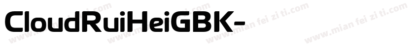 CloudRuiHeiGBK字体转换