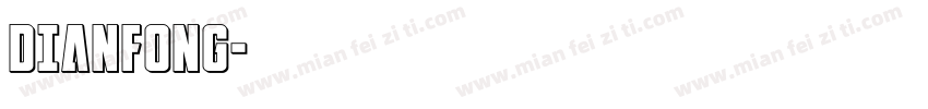 DIANFONG字体转换