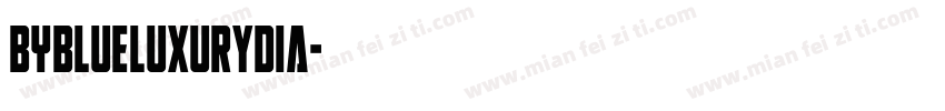 BYBlueLuxuryDia字体转换
