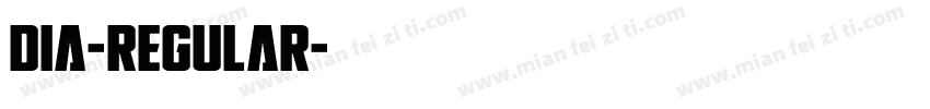 Dia-regular字体转换