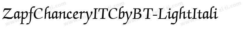 ZapfChanceryITCbyBT-LightItalic字体转换