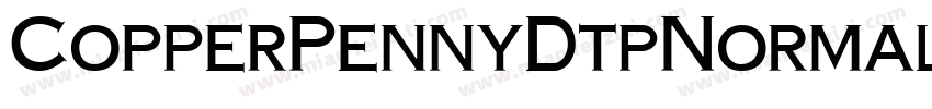 CopperPennyDtpNormal-Zo7Z字体转换