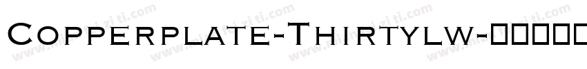 Copperplate-Thirtylw字体转换