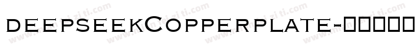 deepseekCopperplate字体转换