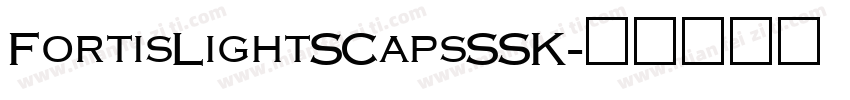 FortisLightSCapsSSK字体转换
