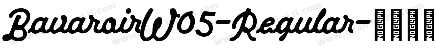 BavaroirW05-Regular字体转换
