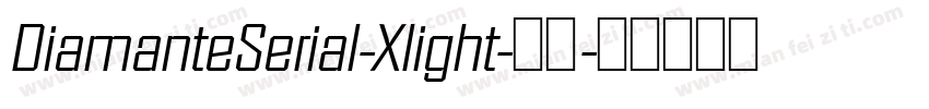 DiamanteSerial-Xlight-常规字体转换