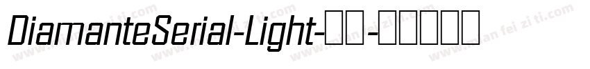 DiamanteSerial-Light-常规字体转换
