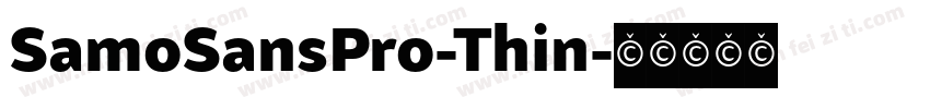 SamoSansPro-Thin字体转换
