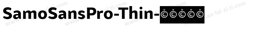 SamoSansPro-Thin字体转换
