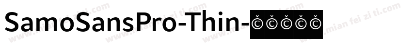 SamoSansPro-Thin字体转换