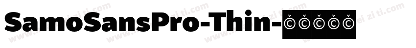 SamoSansPro-Thin字体转换