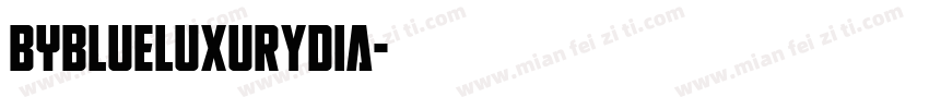 BYBlueLuxuryDia字体转换