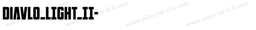 Diavlo_LIGHT_II字体转换