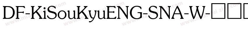 DF-KiSouKyuENG-SNA-W字体转换