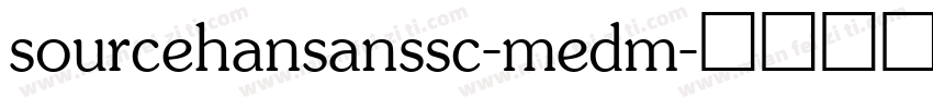 sourcehansanssc-medm字体转换