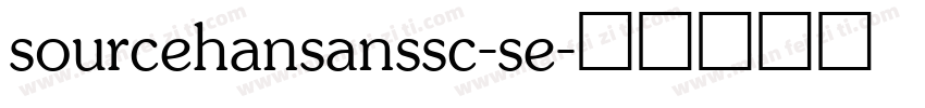 sourcehansanssc-se字体转换