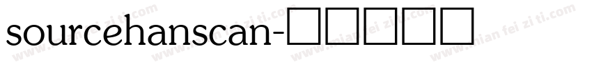 sourcehanscan字体转换