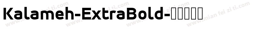 Kalameh-ExtraBold字体转换