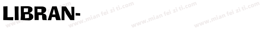 LIBRAN字体转换