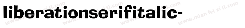 liberationserifitalic字体转换
