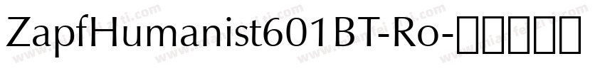 ZapfHumanist601BT-Ro字体转换