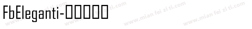 FbEleganti字体转换