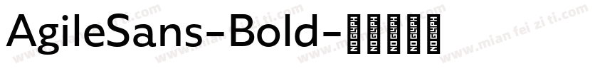 AgileSans-Bold字体转换