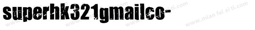 superhk321gmailco字体转换