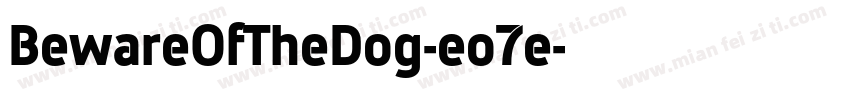 BewareOfTheDog-eo7e字体转换