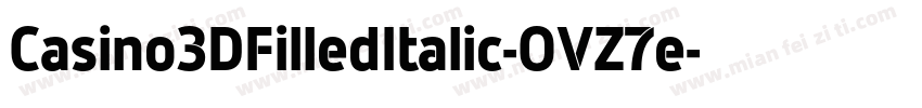 Casino3DFilledItalic-OVZ7e字体转换