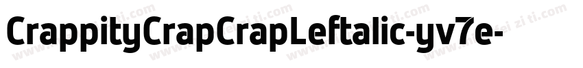 CrappityCrapCrapLeftalic-yv7e字体转换