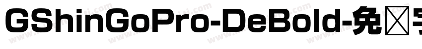 GShinGoPro-DeBold字体转换