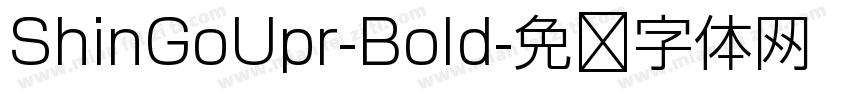 ShinGoUpr-Bold字体转换